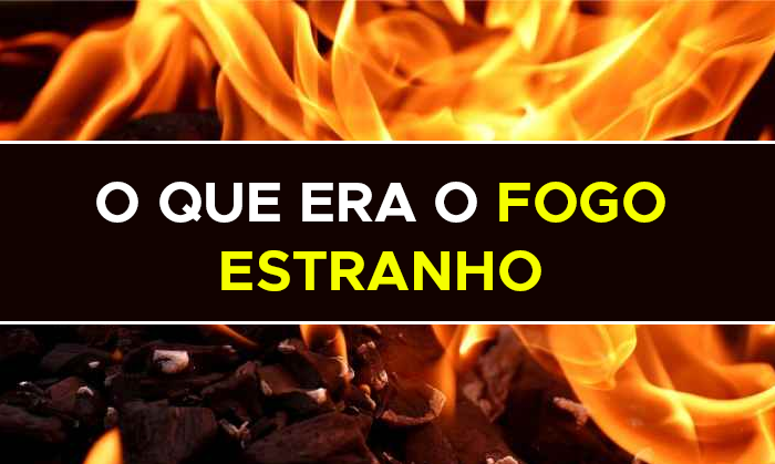 O Que Era O Fogo Estranho Porque Nadabe E Abi Morreram